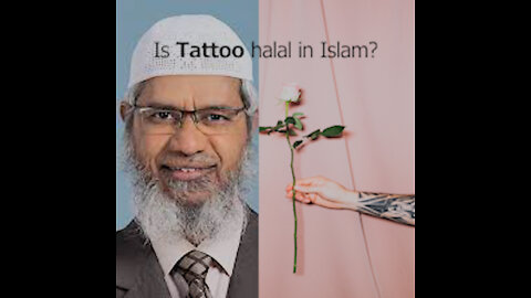 Concept of Tattoos in Islam by Zakir Naik