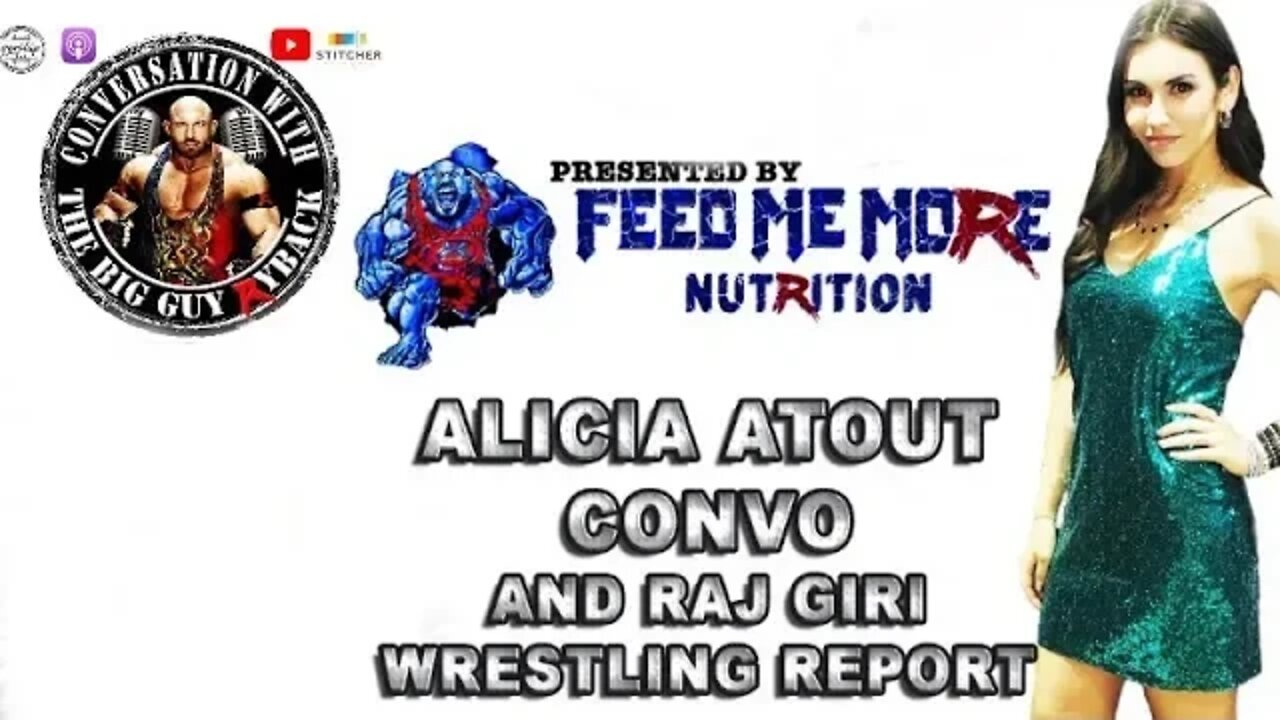 Ryback CWTBG With Guest Alicia Atout & Wrestling Report With Raj