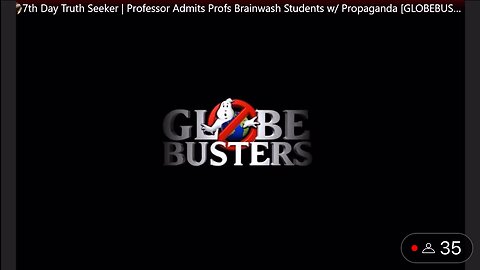 Professor admits to brainwashing students with propaganda, 7th Day Truthseeker, GLOBEBUSTERS