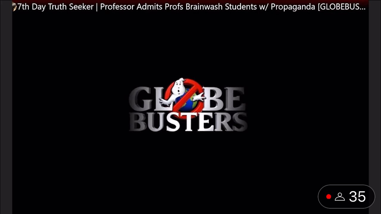 Professor admits to brainwashing students with propaganda, 7th Day Truthseeker, GLOBEBUSTERS