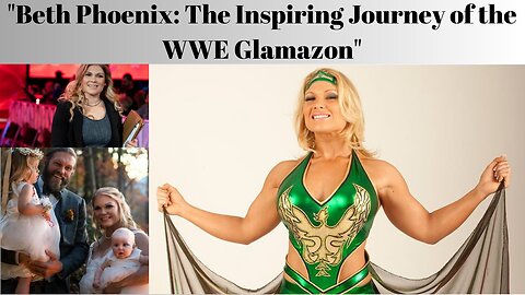 "The Legendary Career of WWE Wrestler Beth Phoenix: From the 'Glamazon' to a Trailblazer