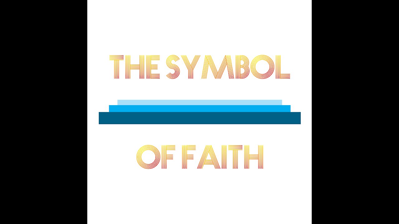 The Symbol Of Faith - 1