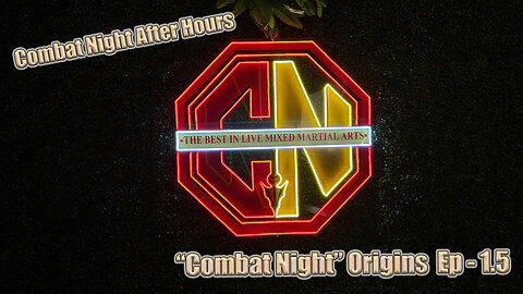 Combat Night After Hours Episode 1.5