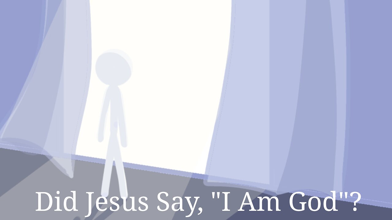 Did Jesus Say, "I Am God"?