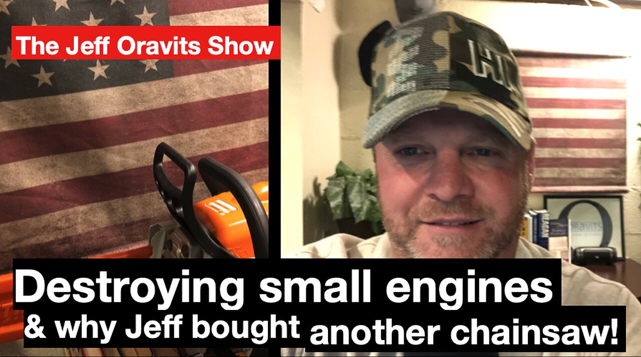 Destroying small engines & why Jeff bought another chainsaw!