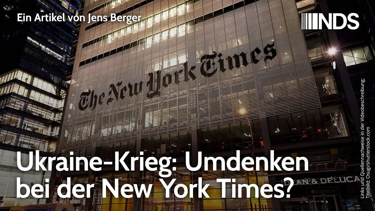 Ukraine-Krieg: Umdenken bei der New York Times? | Jens Berger | NDS-Podcast