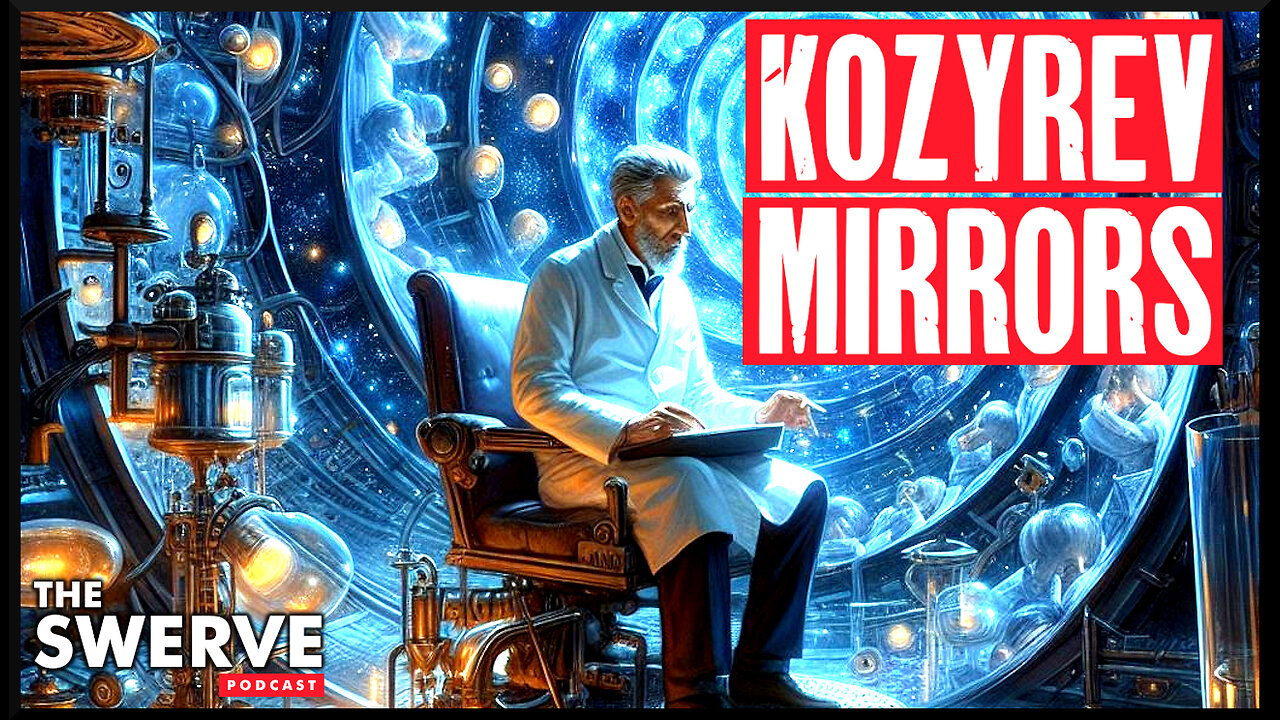 Kozyrev Time Mirrors | Time Travel's Hidden Door