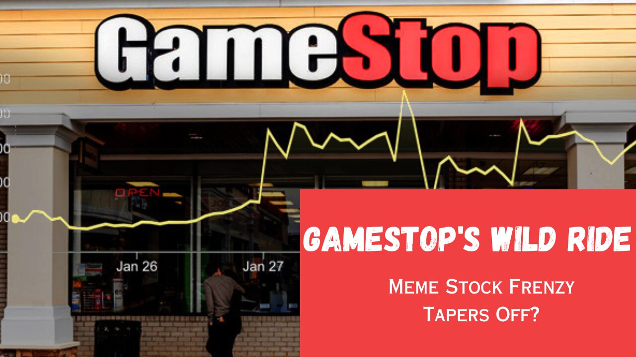 GameStop's Wild Ride: Meme Stock Frenzy Tapers Off?