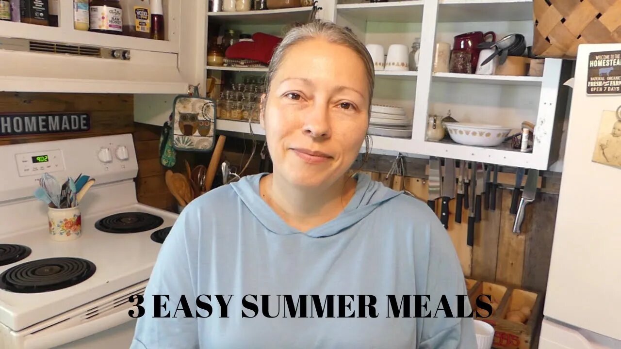 3 EASY summer MEALS