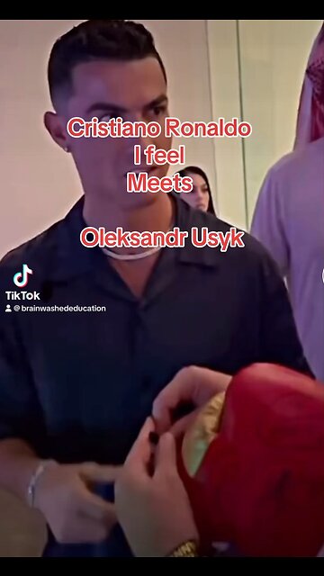 Cristiano Ronaldo meets Oleksandr Usyk