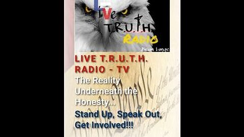 11102022 LiveT.R.U.T.H. Radio Broadcast ... Election Day Plus 2