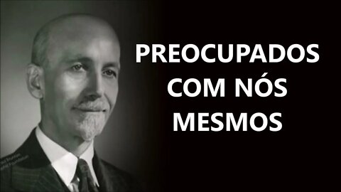 ESTAMOS PREOCUPADOS SOMENTE COM NÓS MESMOS, PAUL BRUNTON, DUBLADO