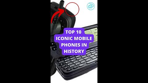Top 10 Iconic Mobile Phones in History