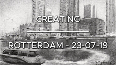 Creating Rotterdam – 23-07-19