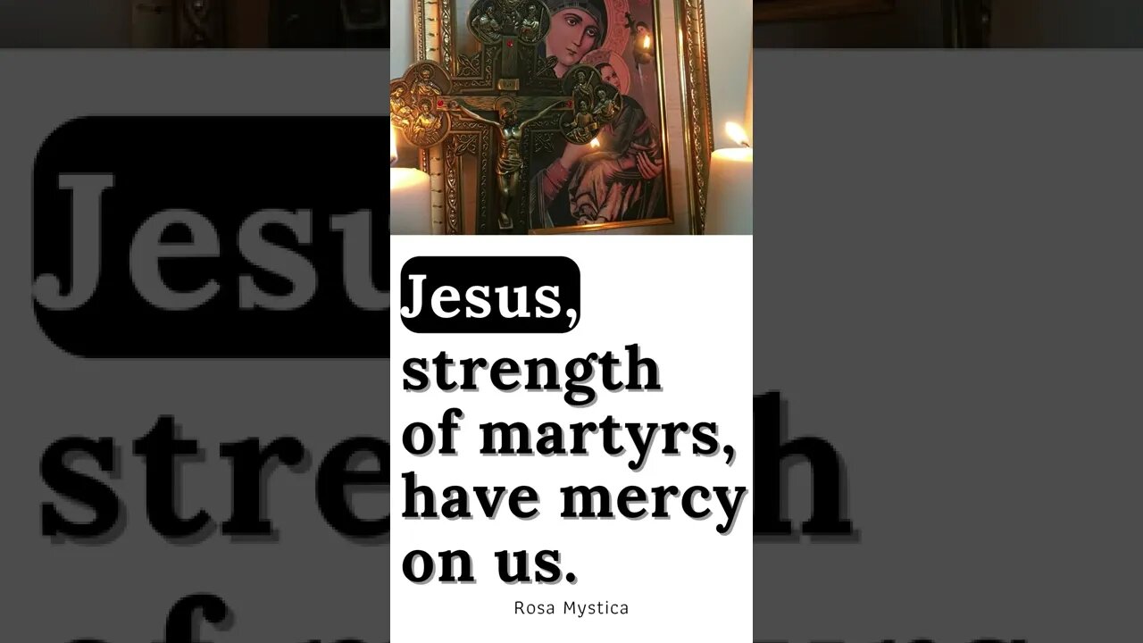 Jesus, strength of martyrs, have mercy on us #shorts #shortsvideo