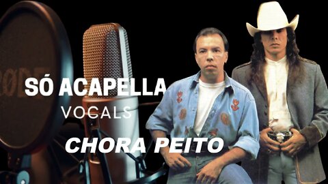 Chora Peito Chrystian e Ralf ACapella