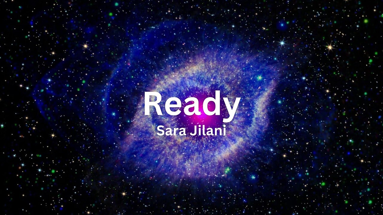 Sara Jilani - Ready (Lyric Video: Constellation Version)