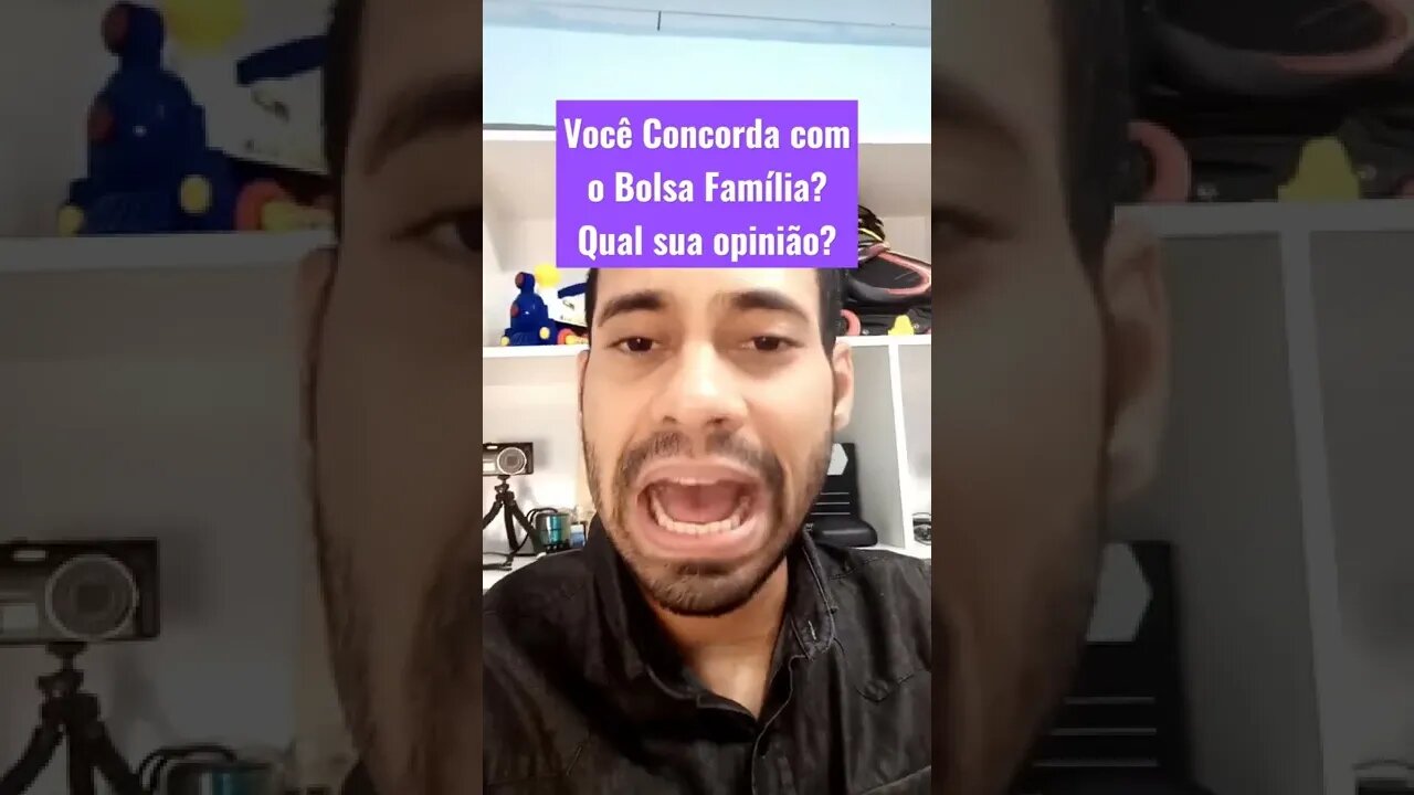 Você Concorda com o Bolsa Família?