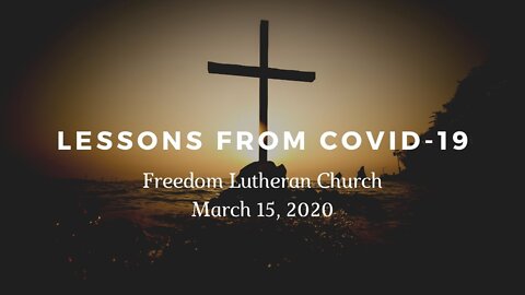 "Lessons from COVID-19" - March 15, 2020