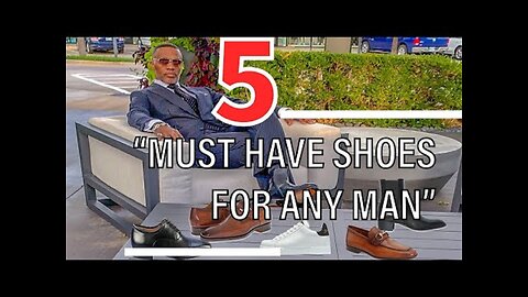 5 Shoes Any Man Should Own