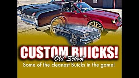 Custom Old School Buicks! - Must See!