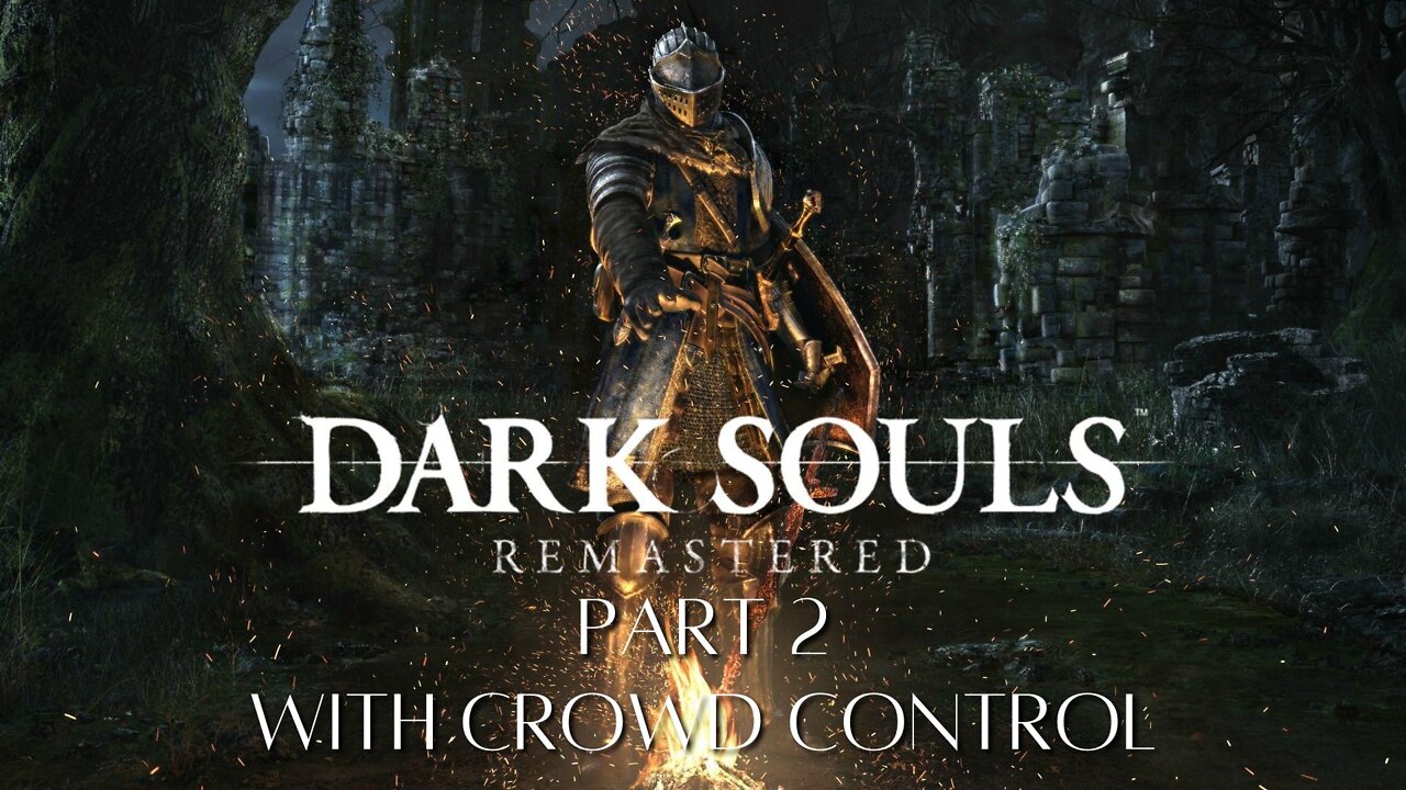 Dark Souls with Crowd Control - First Bell