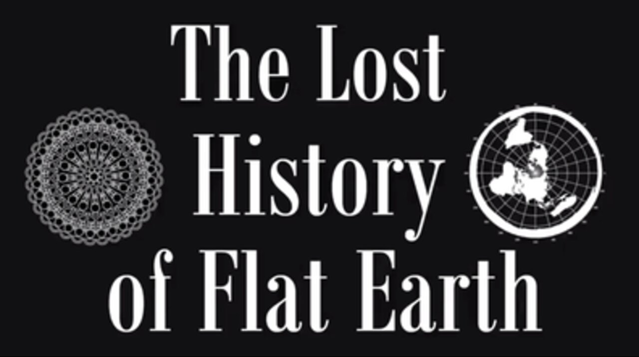 THE LOST HISTORY OF FLAT EARTH: EWARANON 1-7