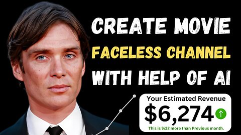 Start Your Own AI Movie Channel and Earn $6,345/Month: Step-by-Step Guide