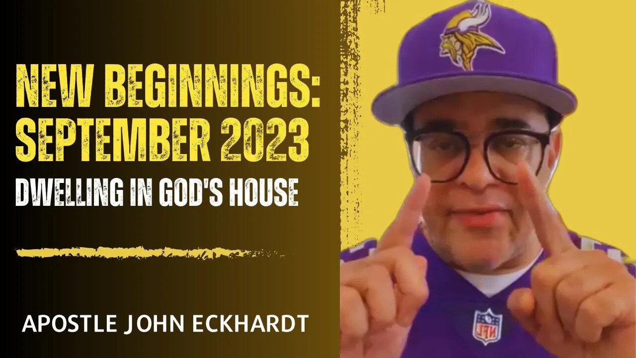 Apostle John Eckhardt - Believe for God's New Things in September 2023!