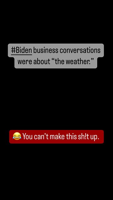 Biden Calls Were About the Weather