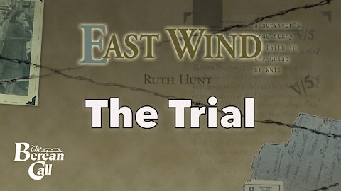 The Trial - East Wind Chapter Seventeen