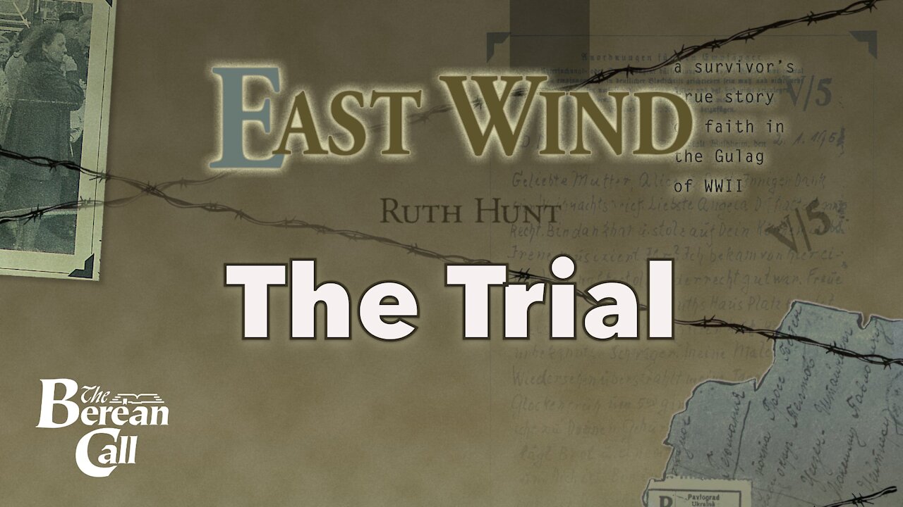 The Trial - East Wind Chapter Seventeen