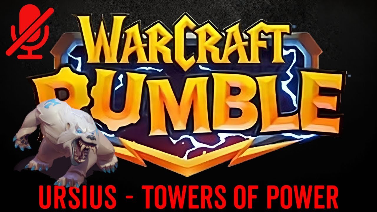 WarCraft Rumble - Ursius - Towers of Power