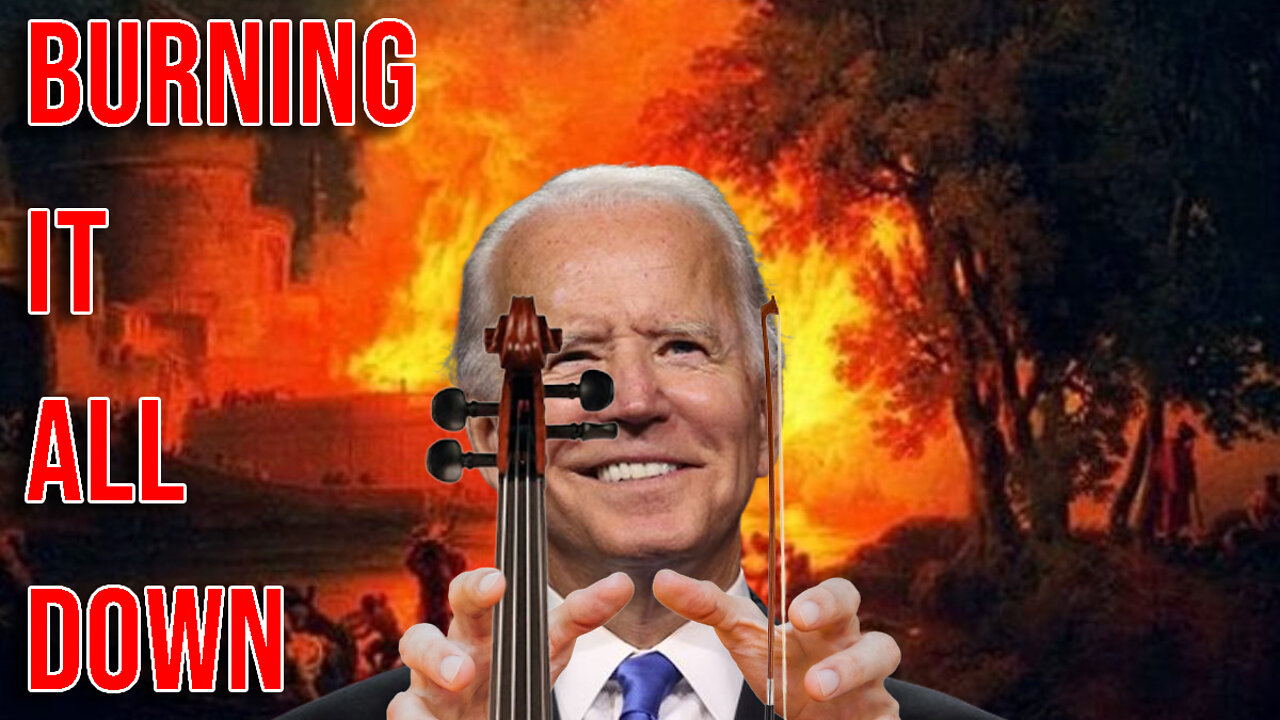 250% Inflation? Biden's "Nero Economy" to Burn It Down, Blame Others