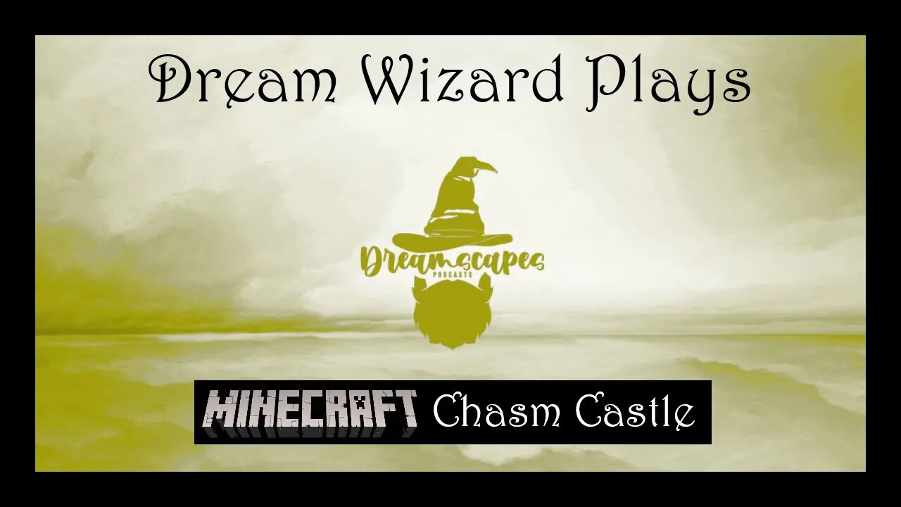 DWP 06 ~ Minecraft ~ Chasm Castle