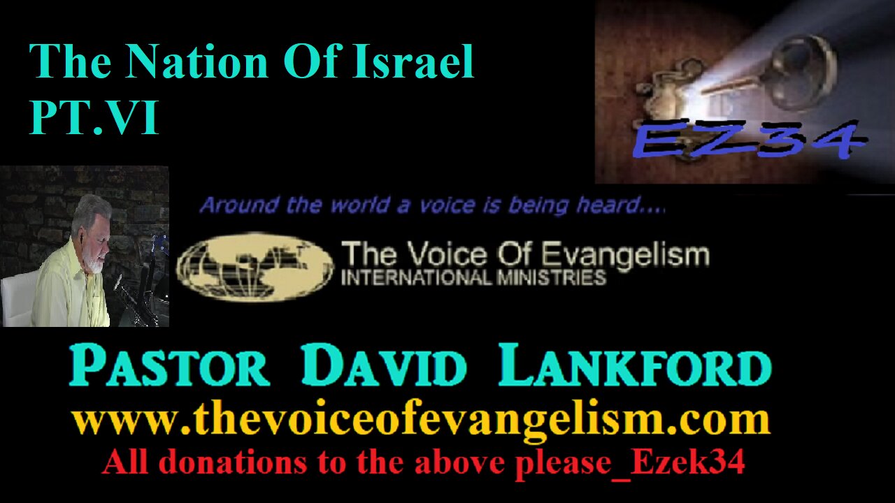 11/14/23 The Nation of Israel Pt.VI __David Lankford