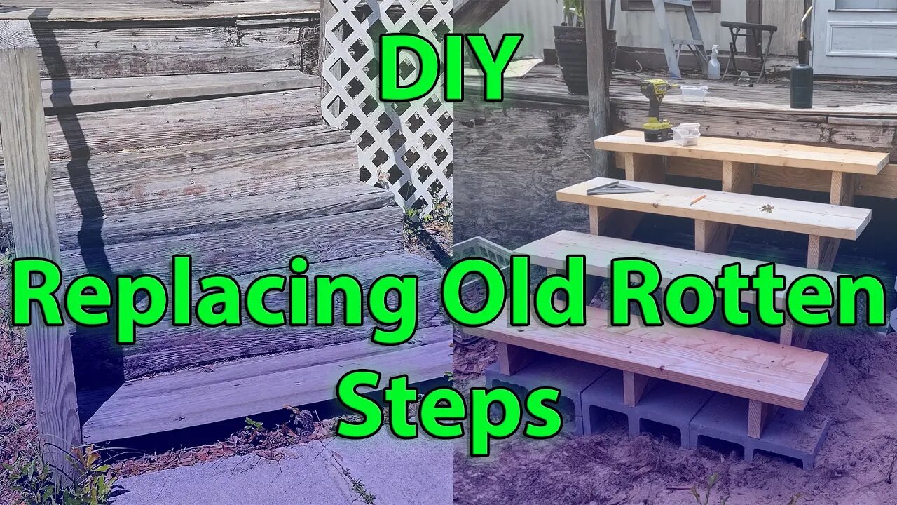 DIY: Replacing Old Rotten Steps with New Ones!