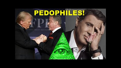 Call: Pedophile Psyop Donald Trump and Sylvester Stallone in Plain Sight!