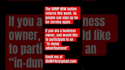 I have four spots I’m reserving for anyone who wants to purchase an “in-dump advertisement”