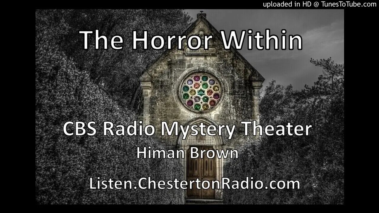 The Horror Within - CBS Radio Mystery Theater