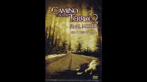 Camino Hacia El Terror 2: Final Mortal