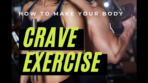 6 Tips to Get Your Body Craving Exercise