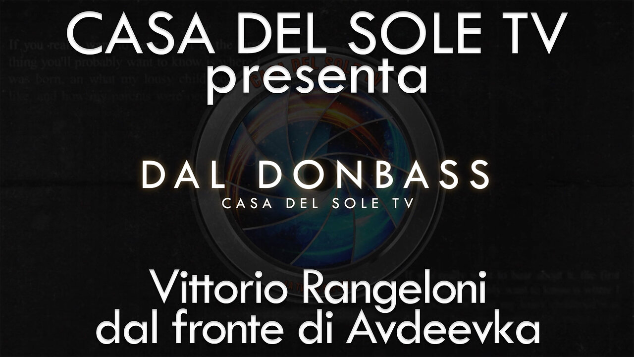 Vittorio Rangeloni dal fronte di Avdeevka