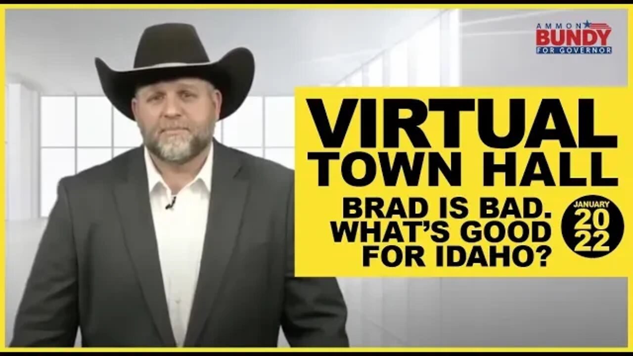 Virtual Town Hall Highlights: Brad is bad. What's good for Idaho?