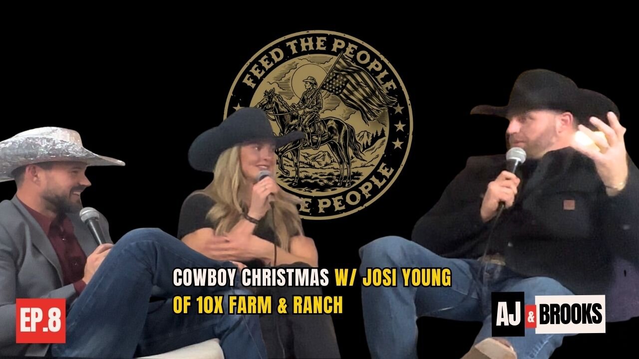 08 - Cowboy Christmas w/ Josi Young of 10X Farm & Ranch