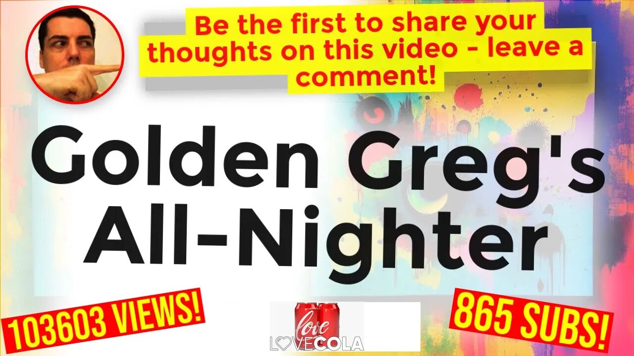 Golden Greg's All-Nighter