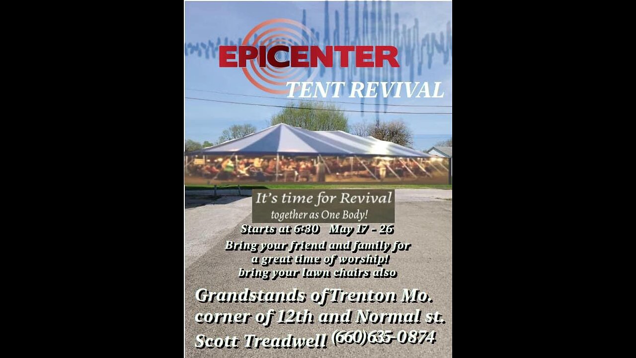 Night 1 Trenton Missouri Epic Tent Revival 2024