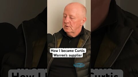 How I became Curtis Warrens supplier - Stephen Mee