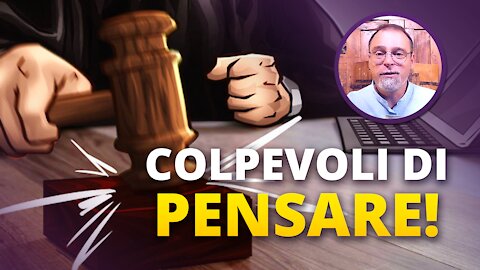Colpevoli di pensare!