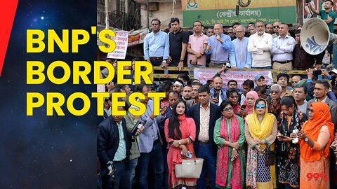 BNP Marches to India's Border: Protests Over Diplomatic Insult and Flag Desecration